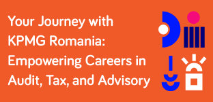 Your Journey with KPMG Romania: Empowering Careers in Audit, Tax, and Advisory